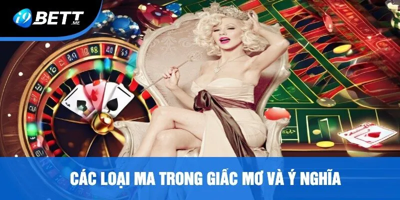 Các Loại Ma Trong Giấc Mơ Và Ý Nghĩa