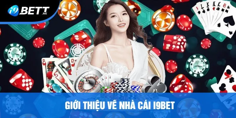  Giới thiệu về nhà cái i9bet