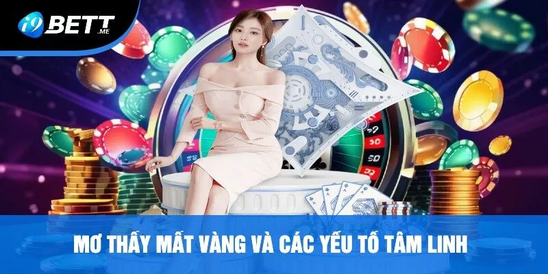 Mơ Thấy Mất Vàng Và Các Yếu Tố Tâm Linh