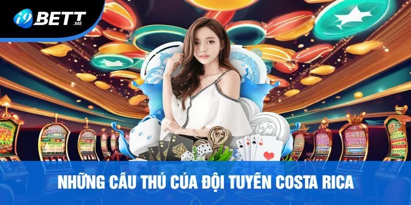 Những Cầu Thủ Của Đội Tuyển Costa Rica