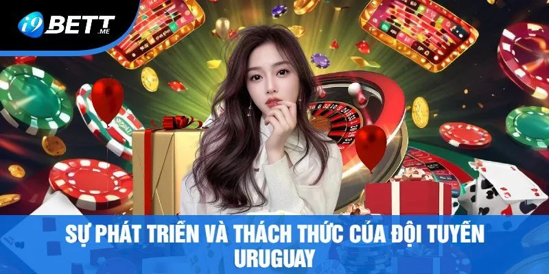 Sự Phát Triển Và Thách Thức Của Đội Tuyển Uruguay