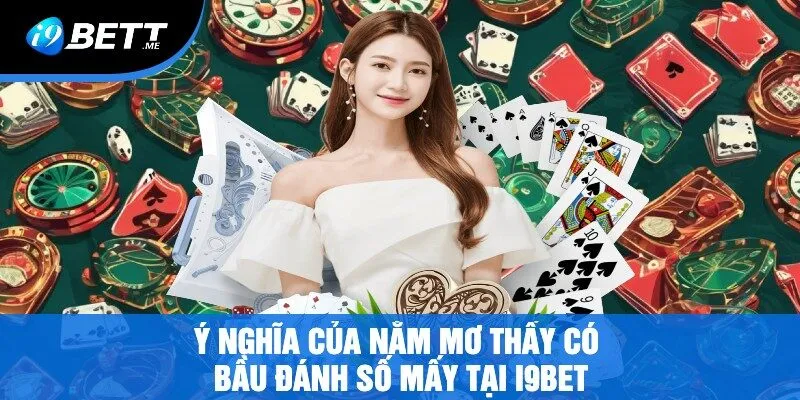 Ý Nghĩa Của Nằm Mơ Thấy Có Bầu Đánh Số Mấy Tại i9bet